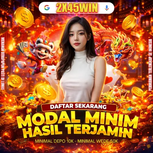 2x45WIN | Pengalaman Bermain Online Stabil dan Terpercaya image 1